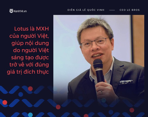 Doanh nhân, bác sĩ kỳ vọng về MXH make in Việt Nam: Lotus là sân chơi mới, sẽ giúp nội dung được trở về đúng giá trị đích thực - Ảnh 3.