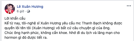 Sau khi tố chồng cũ &quot;gây chuyện để trốn tránh chuyện chăn gối&quot;, NS Xuân Hương tuyên bố: Yêu cầu ông Thanh Bạch không được nhắc tên tôi  - Ảnh 1.