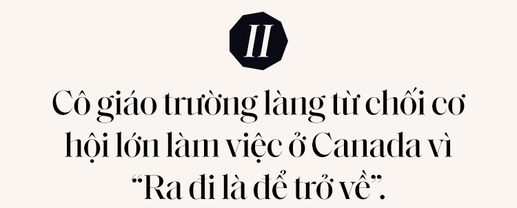  Từ chối công việc tại Tập đoàn Microsoft Canada, “cô giáo Skype” trở về trường làng dạy học: “Cô hạnh phúc thì trò mới hạnh phúc!” - Ảnh 7.