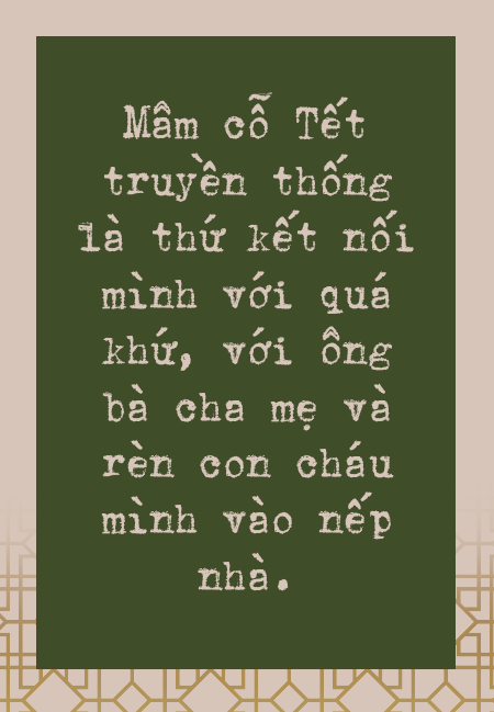 Mâm cỗ Tết của người Hà Nội: Không chỉ là nếp nhà mà còn rèn giũa nhân cách con người - Ảnh 4.