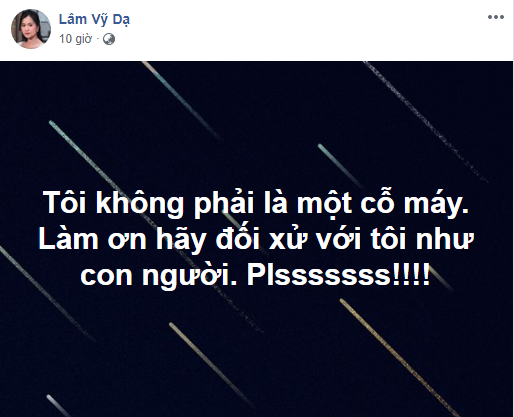 &quot;Nối gót&quot; Nam Em, Lâm Vỹ Dạ đăng trạng thái lạ cầu xin: &quot;Làm ơn hãy đối xử với tôi như con người&quot; - Ảnh 2.