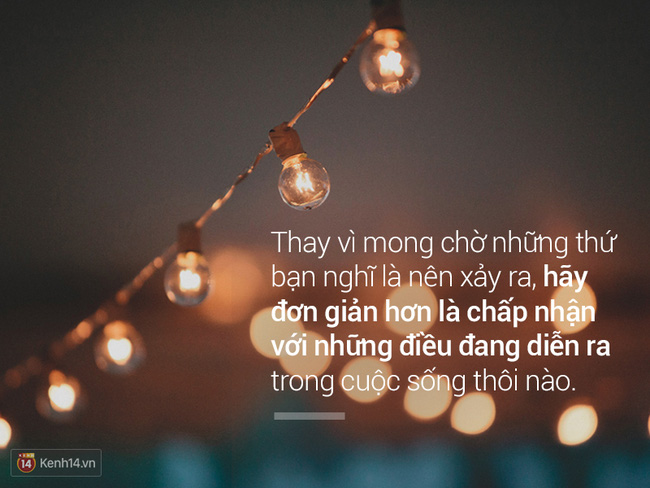 Trước khi mong mình hạnh phúc, hãy học cách chấp nhận 10 sự thật này đi! - Ảnh 3.