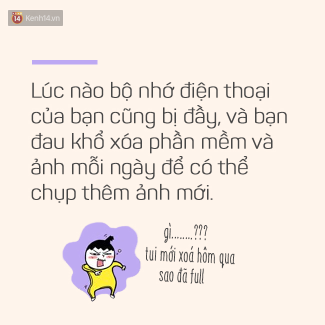 10 nỗi buồn kiểu mẫu của con gái thời mạng xã hội - Ảnh 8.