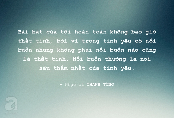 Nhạc sĩ Thanh Tùng và những triết lý về tình yêu còn đọng mãi 7