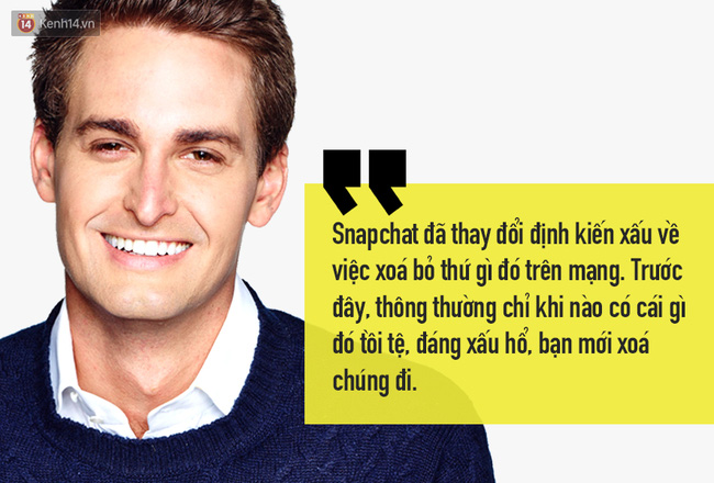 CEO Snapchat: Gã trai hư muốn đè bẹp Facebook bằng đám tin nhắn tự hủy - Ảnh 4.
