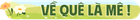 Về quê là mê