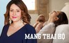 Tôi là người mang thai hộ nhưng không phải là để kiếm tiền và sự thực khi mang thai con của người khác