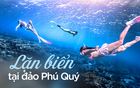 Review tour lặn biển tại đảo Phú Quý: 1,5 triệu cho 2 buổi, được dạy lặn, ảo diệu nhất là dịch vụ chụp ảnh đẹp quên lối về!