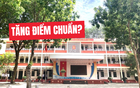 Đây là 5 trường có mức tăng tỷ lệ chọi khiến phụ huynh và học sinh Hà Nội không ngờ tới: Mức điểm chuẩn có thể tăng như sau!