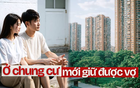 Chuyện thật như đùa: Vì chuyện phụng dưỡng mẹ già mà suýt... mất vợ, may là quyết định chuyển sang ở chung cư!