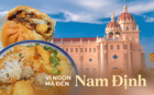 Những món ăn dân dã mà cực kỳ nổi tiếng chỉ ăn ở Nam Định là ngon nhất, hè tới làm chuyến foodtour kết hợp check-in tại những điểm đến này thì không gì vui hơn!