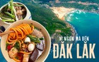 Tỉnh này có cả rừng vàng và biển bạc, cảnh đẹp miễn bàn, đặc sản đa dạng đi 8 lần ăn không hết!