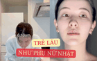 Bất ngờ với 2 cách "chống già" của phụ nữ Nhật: Không tốn một đồng, vẫn có được làn da trắng hồng, săn chắc