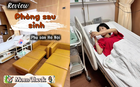 Mẹ bỉm review phòng sau sinh mới nhất của bệnh viện PSHN: Giá chỉ 3,5 triệu/ngày nhưng "xịn xò" đến bất ngờ