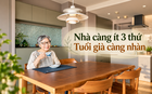 Nhìn dì tôi 66 tuổi sống một mình trong căn hộ 56m², tôi mới hiểu: Nhà càng ít 3 thứ này, tuổi già càng nhàn