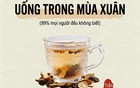 Nguyên liệu "thần kỳ" giúp loại bỏ thấp khí, giảm nhờn rít, dưỡng gan, bổ khí huyết: 6 công thức nước uống luân phiên trong 1 tuần