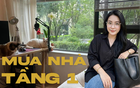 Mẹ Hà Nội chia sẻ: Tôi từng nghĩ mua căn hộ tầng 1 là “quá tiện” - đến khi sống mới thấy "hứng đủ" 4 bất tiện khó nói