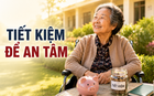 Dì tôi 70 tuổi khiến cả họ hàng im lặng vì khoản tiền tiết kiệm gần 1 tỷ đồng sau gần 20 năm sống tằn tiện