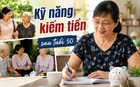 Ở tuổi 52, tôi tìm được công việc kiếm gần 10 triệu đồng/tháng nhờ một kỹ năng nhiều phụ nữ trung niên đều có