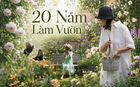 Suốt 20 năm, nữ giáo viên dồn phần lớn tiền tiết kiệm và thời gian rảnh để làm vườn: Thành quả khiến ai nhìn cũng ao ước