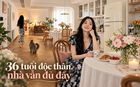 36 tuổi, độc thân và sống một mình trong căn hộ 150m²: Ngôi nhà khiến nhiều người nhận ra ở một mình vẫn có thể rất đủ đầy