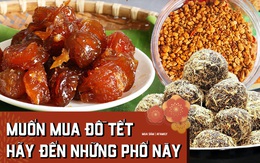 Tết này khỏi lo sắm gì - ở đâu vì đã có loạt địa chỉ nổi tiếng nhớ mặt đặt tên mà chị em chỉ việc ghi lại