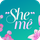 "She" mê