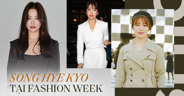 Nghịch lý Song Hye Kyo khi dự Fashion Week: Nhan sắc ngày một