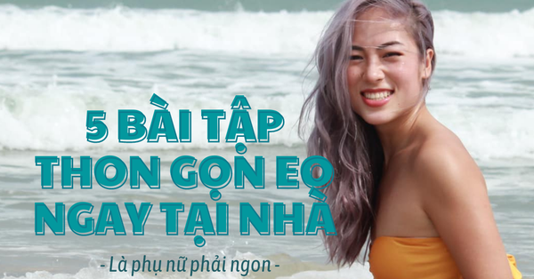 5 bài tập thon gọn eo giúp chị em sở hữu vòng eo Ngọc Trinh - Vimarsana News