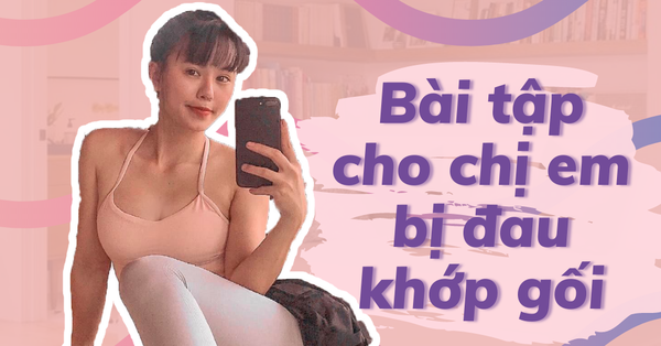 Những bài tập cải thiện tình trạng đau khớp gối tại nhà - Vimarsana News