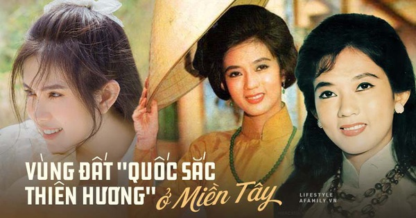 Ở miền Tây có một nơi sinh ra nhiều hoàng hậu nhất Việt Nam hay toàn con cháu cung tần mỹ nữ, lý giải phần nào về lời đồn thiếu nữ miền Tây nổi tiếng xinh đẹp