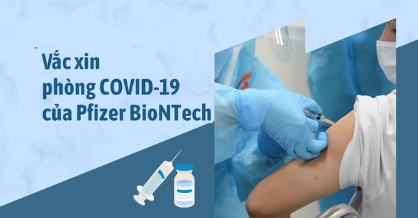 Vắc xin phòng COVID-19 của Pfizer-BioNTech: Những điều cần biết - Vimarsana News