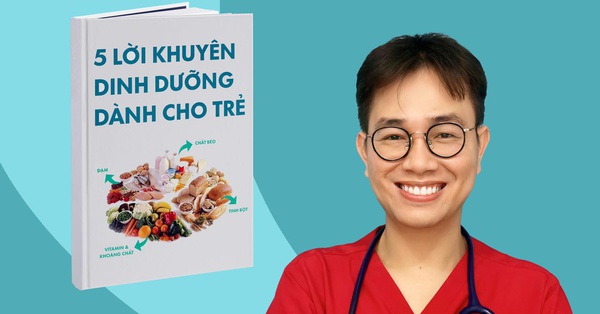 Bác sĩ Nhi khoa Hoàng Quốc Tưởng đưa ra 5 lời khuyên dinh dưỡng cho trẻ trong mùa dịch