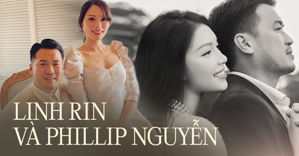 Looking back at the love journey of Linh Rin and Phillip Nguyen, finally the wedding of the most beautiful couple is about to take place