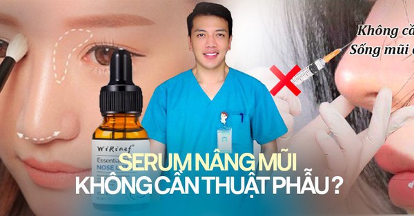 Sự thật về loại serum nâng mũi 59k bán tràn lan trên mạng