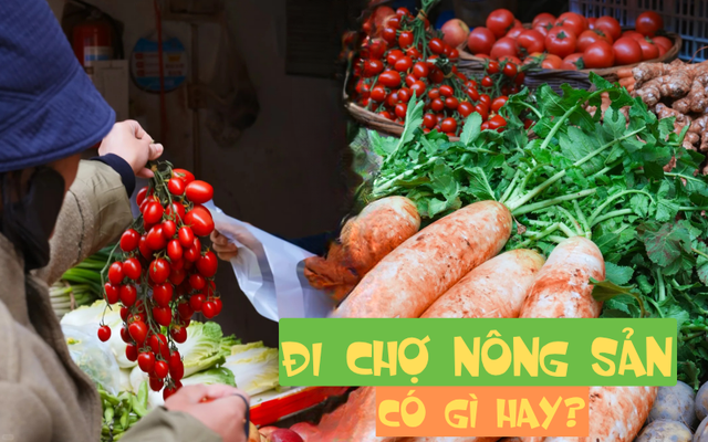Đi chợ nông sản đâu chỉ mua rau, ấy là cuộc "đổi chác" lấy sinh khí mộc mạc, đủ sức chữa lành vạn bộn bề - Ảnh 1.