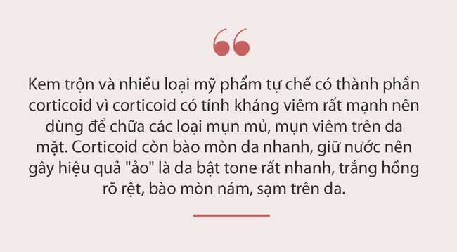 Da mặt bị nhiễm corticoid là làn da bị tổn thương nghiêm trọng, mài mòn, viêm nhiễm mãn tính: Nghe bác sĩ da liễu chỉ rõ nguyên nhân và cách điều trị - Ảnh 4.