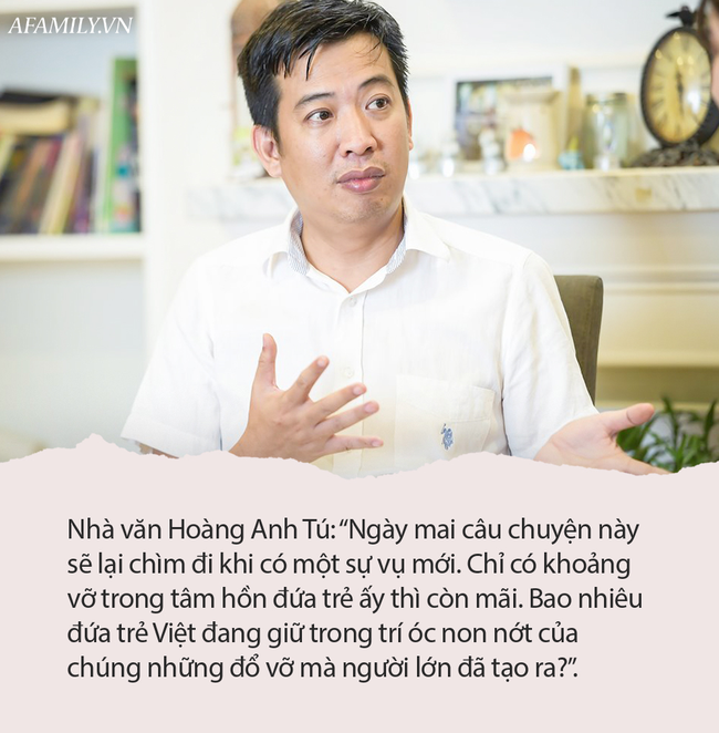 Nhà văn Hoàng Anh Tú: &quot;Tôi chống những ai mang đứa trẻ ra làm vũ khí, phương tiện để tranh hơn thua&quot; - Ảnh 3.