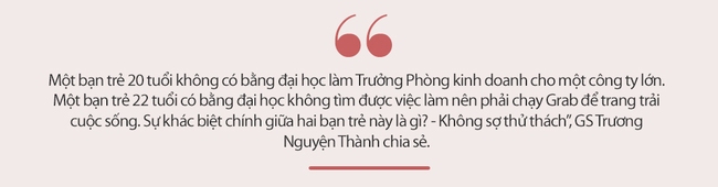 Cô gái TP.HCM quyết tâm không vào đại học vẫn lên chức trưởng phòng ở tuổi 20 và câu hỏi của một giáo sư: Nổi loạn hay tinh hoa? - Ảnh 3.