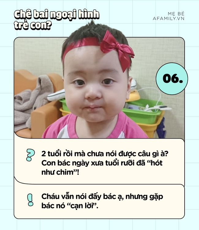 Tuyển tập những câu chê bai trẻ con kinh điển của &quot;hội kém duyên&quot; và cách đáp trả nghe &quot;đã lỗ tai&quot; của các mẹ - Ảnh 7.