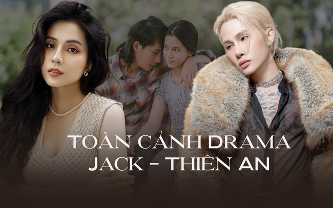 Toàn cảnh vụ Thiên An – Jack: Từ tình cũ bí mật đến đại chiến pháp lý, 4 năm hậu drama "5 triệu chu cấp" - Ảnh 1. Toàn cảnh vụ Thiên An – Jack: Từ tình cũ bí mật đến đại chiến pháp lý, 4 năm hậu drama "5 triệu chu cấp" - Ảnh 1.