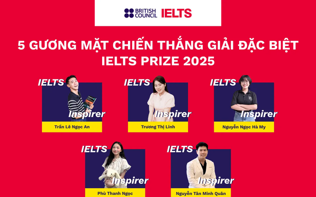 5 thí sinh Việt Nam nhận giải Đặc biệt của cuộc thi IELTS Prize 2025 - Ảnh 1. 5 thí sinh Việt Nam nhận giải Đặc biệt của cuộc thi IELTS Prize 2025 - Ảnh 1.