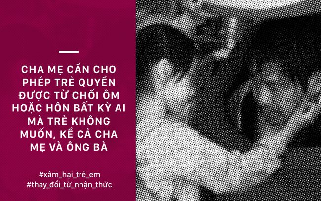 Đừng chần chừ nữa, bố mẹ PHẢI ĐỌC NGAY để con không bị xâm hại tình dục - Ảnh 10.