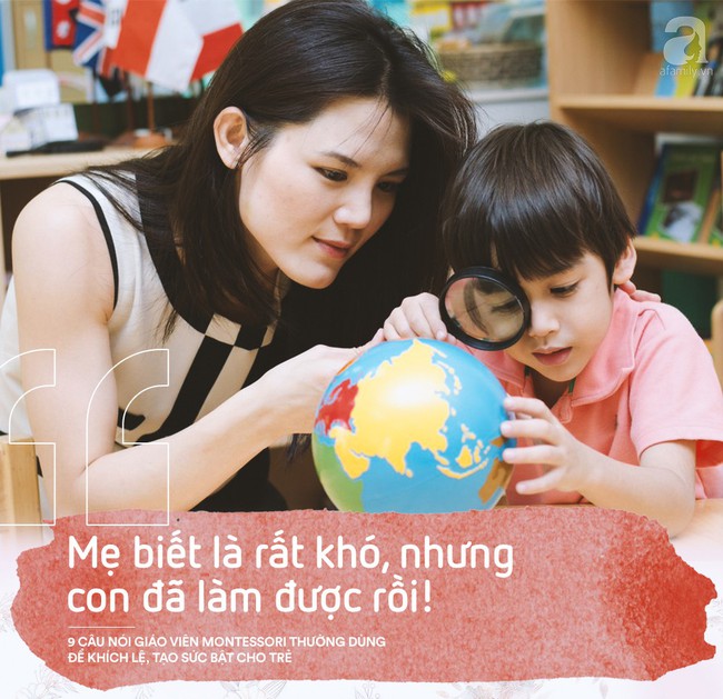 Học cách giáo viên Montessori nói với trẻ để nuôi dạy con thành người luôn mạnh mẽ và đầy tự tin - Ảnh 2.