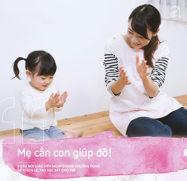 Học cách giáo viên Montessori nói với trẻ để nuôi dạy con thành người luôn mạnh mẽ và đầy tự tin - Ảnh 6.