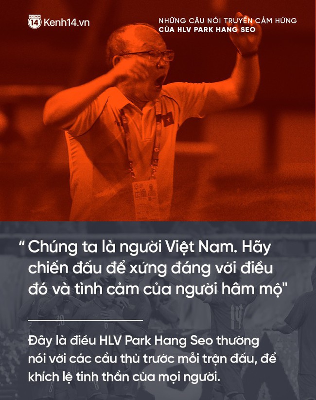 Những câu nói truyền cảm hứng của HLV Park Hang Seo cho bóng đá Việt Nam - Ảnh 4.