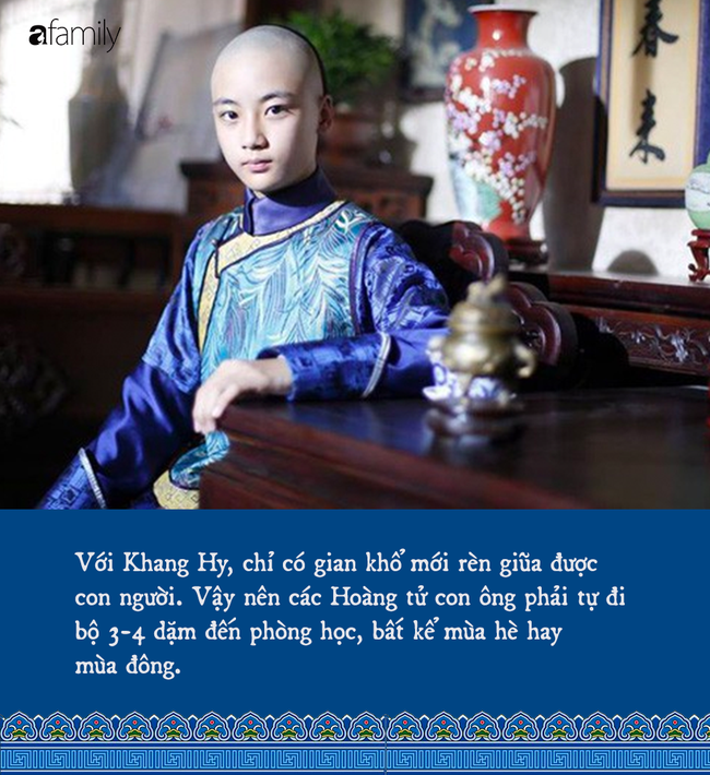 Phương pháp giáo dục con đặc biệt của Hoàng đế Khang Hy: Bắt con đi bộ gần 5km đến lớp học, đọc sách là phải đọc 120 lần! - Ảnh 2.
