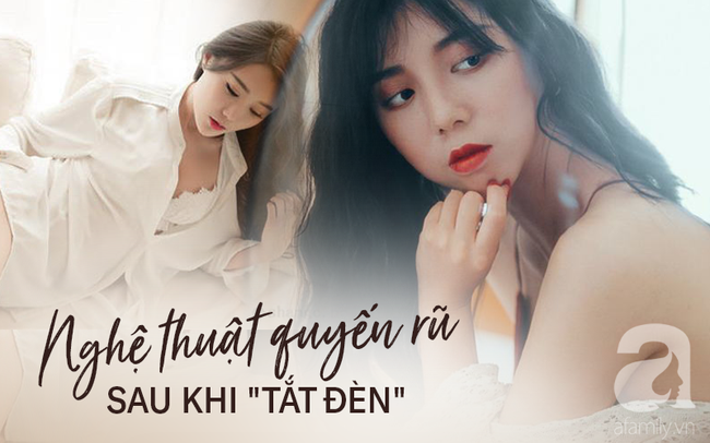 Khi chồng bỗng nhiên chán vợ &quot;trên giường&quot; - Nghệ thuật quyến rũ ngay cả lúc tắt đèn mà các bà bấy lâu đã &quot;sai quá sai&quot; - Ảnh 1.