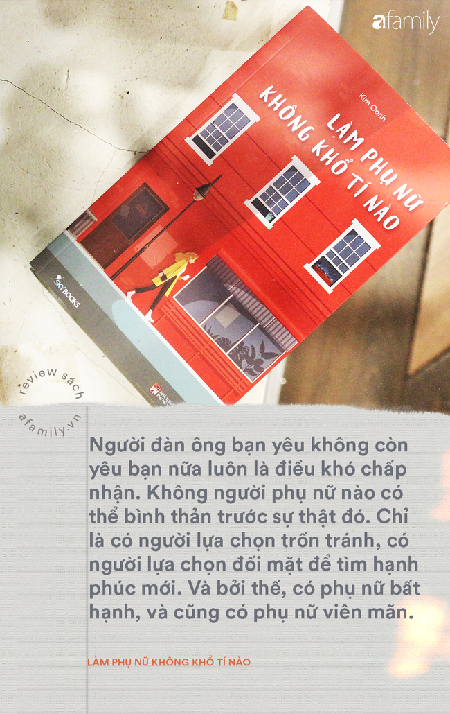 Chuyện phái đẹp: Là phụ nữ sướng hay khổ? - Trọn bộ bí kíp giúp chị em tìm ra đáp án riêng cho hạnh phúc của đời mình - Ảnh 3.