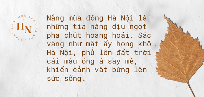 Mùa đông Hà Nội có hương vị gì khiến người ta phải lòng đến thế, năm nào cũng đến mà vẫn khắc khoải ngóng trông - Ảnh 9.